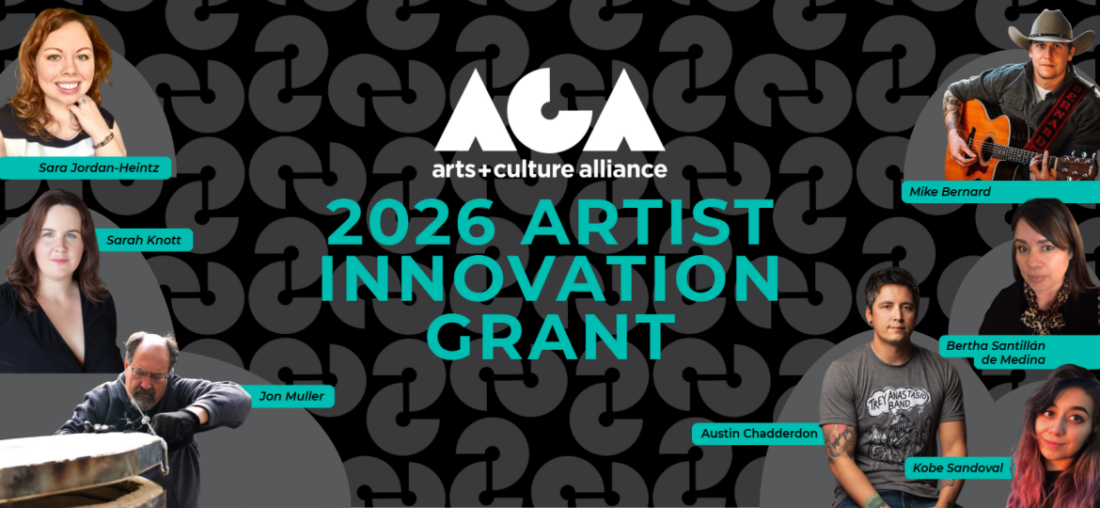 Arts + Culture Alliance announces 2026 Local Artist Innovation Grant recipients